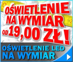 Indywidualne oświetlenie LED - na wymiar klienta !